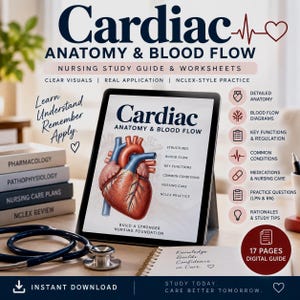 May include: A digital nursing study guide titled Cardiac Anatomy & Blood Flow displayed on a tablet screen, featuring a detailed anatomical heart illustration, text lists of study topics, a stethoscope, and a 17-page digital guide badge.