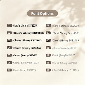 Puede incluir: Una tabla titulada Font Options que muestra catorce estilos de fuente negros distintos. Cada fila numerada presenta el texto Clara's Library EST2025 en una fuente diferente, que var&iacute;a desde sans-serif en negrita hasta escritura elegante.