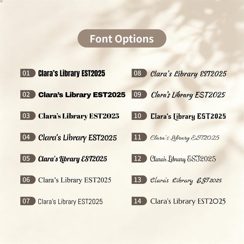Puede incluir: Una tabla titulada Font Options que muestra catorce estilos de fuente negros distintos. Cada fila numerada presenta el texto Clara's Library EST2025 en una fuente diferente, que var&iacute;a desde sans-serif en negrita hasta escritura elegante.