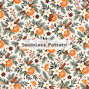 May include: A seamless pattern featuring watercolour illustrations of orange slices, cinnamon sticks, white flowers, green pine needles, star anise, and small berries on a white background with the text Seamless Pattern in the centre.