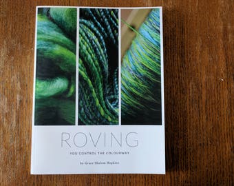 Print Copy of ROVING Spinning Book - Roving (Combed Top) Tutorials - Handspinning Pattern
