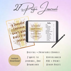 May include: A 27-page digital and printable Bible study journal titled A Journey Through God's Word. The set includes a tablet displaying an index page, a stylus, and a cover page featuring a gold cross and floral accents with text.