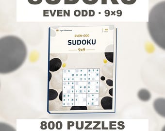 Even-Odd Sudoku 9x9: 800 Printable Puzzles with Answers
