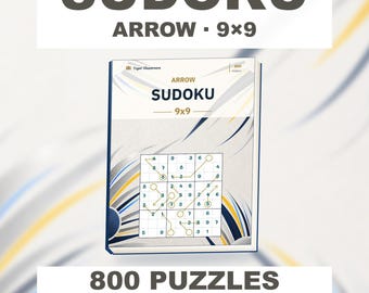 Arrow Sudoku 9x9: 800 Printable Puzzles with Answers