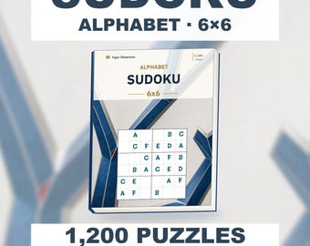 Alphabet Sudoku 6x6: 1,200 Printable Puzzles with Answers