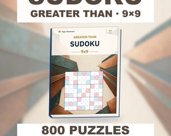 Greater-Than Sudoku 9x9: 800 Printable Puzzles with Answers