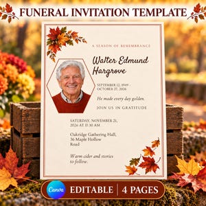 May include: A funeral invitation template featuring a cream background with autumn leaf accents. It includes a hexagonal photo of an older man, the name Walter Edmund Hargrove, dates, and event details. The text reads A SEASON OF REMEMBRANCE, JOIN US IN GRATITUDE, and EDITABLE 4 PAGES.