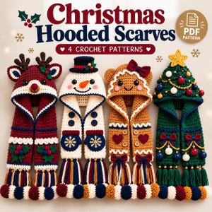 May include: Four crochet hooded scarves featuring Christmas themes: a reindeer with antlers, a snowman with a top hat, a gingerbread person with a bow, and a Christmas tree with a star. Text reads: Christmas Hooded Scarves 4 CROCHET PATTERNS.