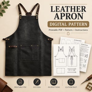 May include: A black leather apron with brown straps and metal hardware, featuring a front pocket. Beside it are printed pages labeled LEATHER APRON DIGITAL PATTERN, Printable PDF, Pattern + Instructions, showing technical line drawings.