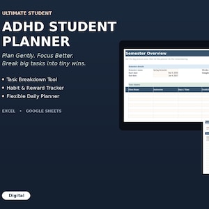 May include: A digital ADHD student planner for Excel and Google Sheets. The dark blue background features white text: Ultimate Student ADHD Student Planner, Plan Gently. Focus Better. Break big tasks into tiny wins. Includes a semester overview screen.