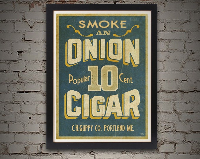 Cigar Art Print, Giclee, 17 x 22, Vintage, Onion Cigar