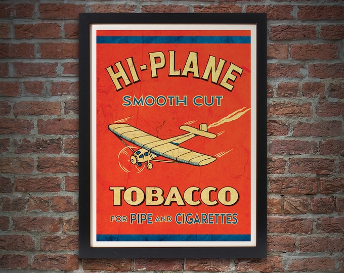 Tobacco Art Print, Giclee, 17 x 22, Vintage, Hi-Plane Tobacco