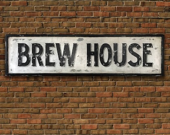 Brew House Sign, Hand Painted, Wood, Distressed