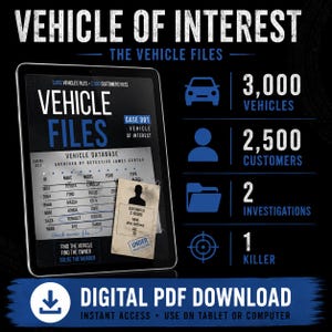 Könnte beinhalten: Ein digitaler PDF-Download mit dem Titel Vehicle of Interest: The Vehicle Files, der ein Tablet mit einer Fahrzeugdatenbank, einer Kunden-ID-Karte und Statistiken zeigt: 3.000 Fahrzeuge, 2.500 Kunden, 2 Ermittlungen und 1 Mörder.