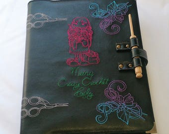 Crochet Pattern Folder / Binder with Personalised Embroidered Faux Leather Cover