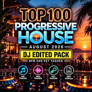 May include: A digital graphic featuring the text TOP 100 PROGRESSIVE HOUSE AUGUST 2026 DJ EDITED PACK BPM AND KEY TAGGED. The image displays a sunset beach scene with a DJ mixer in the foreground and four circular icons indicating 100 tracks, BPM tagged, key tagged, and MP3 320kbps.