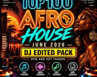 Könnte beinhalten: Ein digitaler Musik-Werbeflyer mit dem Titel TOP 100 AFRO HOUSE JUNE 2026 DJ EDITED PACK. Er zeigt eine Person im Profil, eine Strandkulisse bei Sonnenuntergang und Symbole für 100 Tracks, BPM, Tonart und MP3 320kbps in Neonfarben.