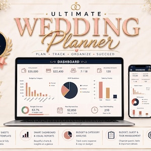 May include: A digital wedding planner template displayed on a laptop and smartphone screen, featuring a dashboard with budget, guest, and task tracking charts. The interface includes text labels like Ultimate Wedding Planner, 21 Tabs, and Plan Track Organize Succeed, presented with rose gold accents.