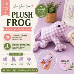 May include: A digital sewing pattern for a plush frog, featuring text that reads Sew Your Own Plush Frog, Sewing Pattern, Sewing Guide, and Instant Download. The image displays a purple and white gingham fabric frog toy with black eyes.