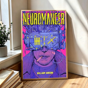 May include: A rectangular poster featuring the title NEUROMANCER in yellow text at the top and WILLIAM GIBSON at the bottom. The artwork depicts a person wearing a complex, purple, mechanical VR headset with yellow markings, set against a bright pink background.