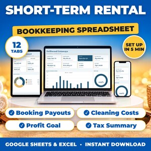 May include: A digital bookkeeping spreadsheet for short-term rentals displayed on a laptop, tablet, and smartphone. The interface features financial data, charts, and tabs labeled Booking Payouts, Cleaning Costs, Profit Goal, and Tax Summary.