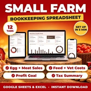 May include: A digital bookkeeping spreadsheet for small farms displayed on a laptop, tablet, and smartphone. The screen shows financial data, charts, and the text Small Farm Bookkeeping Spreadsheet, 12 Tabs, Set Up In 5 Min, Egg + Meat Sales, Feed + Vet Costs, Profit Goal, Tax Summary, Google Sheets & Excel, Instant Download.