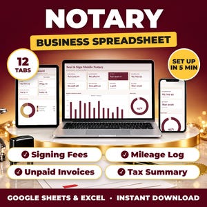 May include: A digital notary business spreadsheet displayed on a laptop, tablet, and smartphone. The screen shows financial data, charts, and the text Seal & Sign Mobile Notary. Includes labels for Signing Fees, Mileage Log, Unpaid Invoices, and Tax Summary.