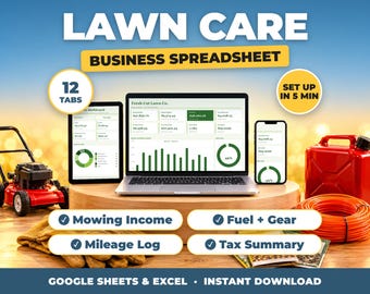 May include: A digital lawn care business spreadsheet for Google Sheets and Excel, displayed on a laptop, tablet, and smartphone. Features include 12 tabs, mowing income, fuel and gear tracking, a mileage log, and a tax summary.