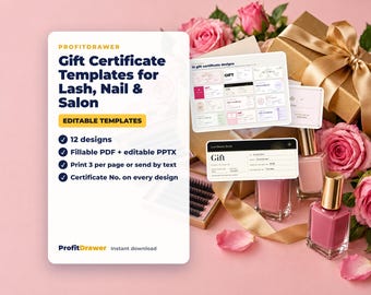 May include: A digital product display for ProfitDrawer gift certificate templates for lash, nail, and salon businesses. The text includes 12 designs, fillable PDF and editable PPTX, print 3 per page, and certificate number on every design.