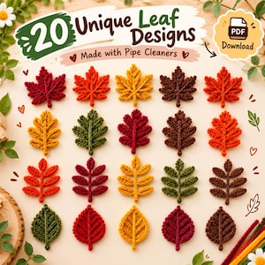 May include: A digital download guide featuring 20 unique leaf designs made with pipe cleaners. The image displays a grid of 20 distinct leaf shapes in various autumn colors including red, orange, yellow, green, and brown, all crafted from fuzzy pipe cleaners.
