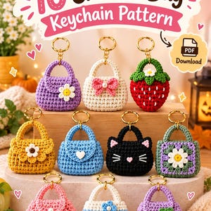 May include: A collection of ten miniature crochet bag keychains featuring various designs including a strawberry, a black cat, and floral motifs. Each bag has a gold-tone metal keyring attached. The text 10 Crochet Bag Keychain Pattern PDF Download is visible.