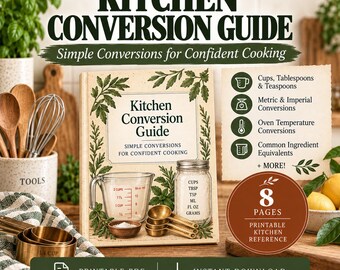 Pode incluir: Um guia de conversão de cozinha em PDF imprimível com uma capa cor de creme, ilustrações botânicas verdes, um copo medidor, um frasco de vidro e colheres medidoras douradas. O texto diz Kitchen Conversion Guide, Simple Conversions for Confident Cooking, e lista várias categorias de medidas, incluindo chávenas, colheres de sopa, colheres de chá e temperaturas de forno.