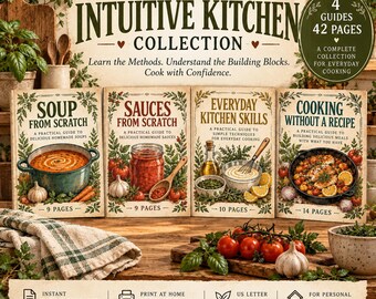 Intuitive Kitchen Collection | 4 Printable Cooking Guides for Everyday Cooking