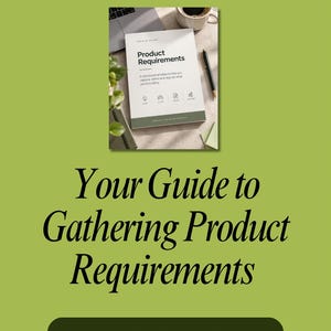 May include: A white document titled Product Requirements with a green border and four icons at the bottom, placed on a desk with a laptop, a coffee mug, and a pen. The text reads: Product Requirements, A structured template to help you capture, define and align on what you're building, and TEMPLATES FOR BETTER PRODUCTS.