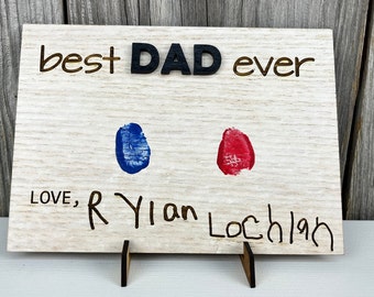 Best Dad Ever Sign - Best Dad Ever Father's Day Gift - Thumbprint Sign