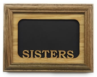 Sisters Picture Frame - 5x7 Frame Holds 4x6 Photo