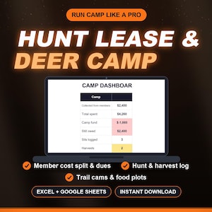 May include: A digital dashboard for hunting camp management displayed on a laptop screen. The interface shows financial data including member costs, camp funds, and harvest logs. Text includes RUN CAMP LIKE A PRO, HUNT LEASE & DEER CAMP, and EXCEL + GOOGLE SHEETS.