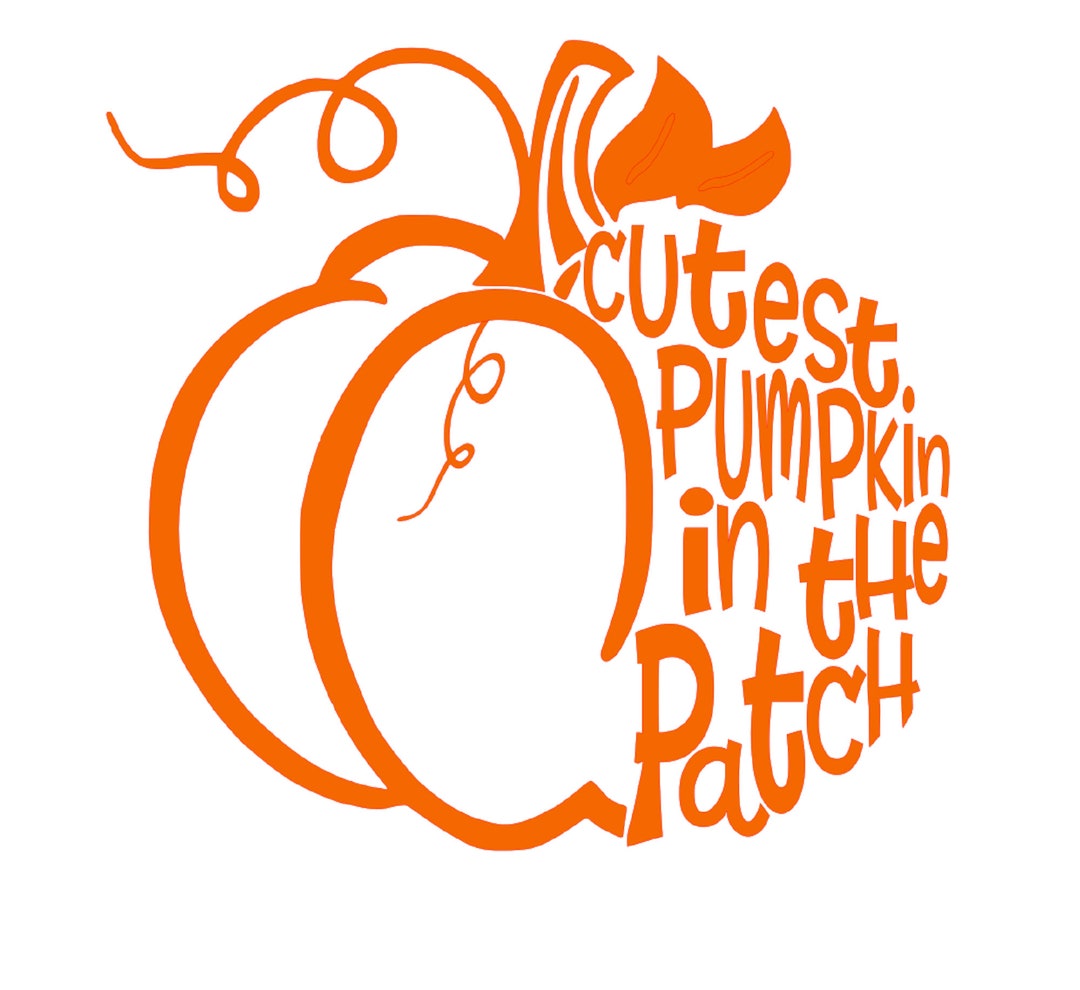 Cutest Pumpkin in the Patch Svg, Halloween Svg, Pumpkin Svg, Kids Svg ...