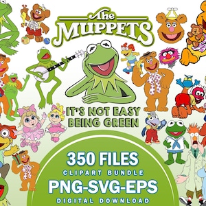 May include: A digital clipart bundle featuring various Muppets characters including Kermit the Frog, Fozzie Bear, Miss Piggy, and Gonzo. The text reads The Muppets, It's Not Easy Being Green, 350 Files, Clipart Bundle, PNG-SVG-EPS, Digital Download.