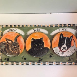 Original Georgia Folk Art Painting Bunny Rabbit Kitty Cat & Dog Wall Art HANDLE WITH CARE Artist Signed Lou Sparks Smith Whimsical Animals