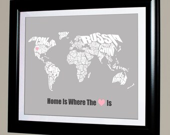 Home is Where the Heart Is - World Word Map, Wedding or Anniversary, Bridal Shower, or Christmas Gift, Personalize and Custom Print or Map