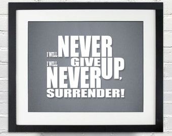 Never Give Up, Never Surrender - Custom Typographical Poster, Personalized Gift Art, Print or Canvas