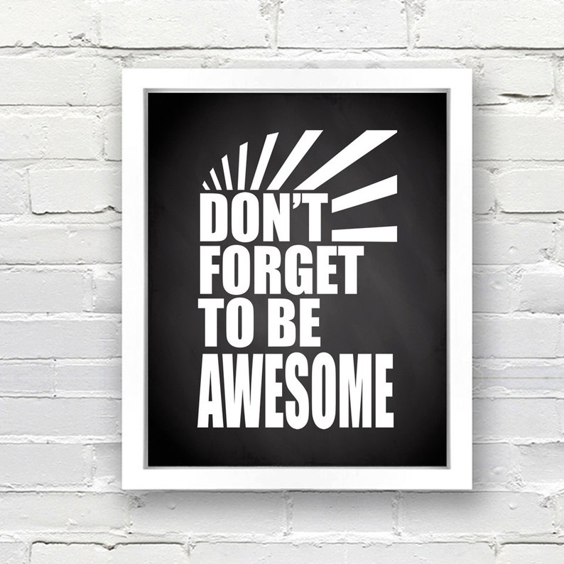 Don't Forget to Be Awesome Chalkboard Print INSTANT - Etsy