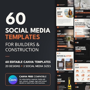 May include: A set of 60 social media templates for builders and construction businesses, featuring editable Canva designs. The dark grey background displays white and orange text, including the phrases 60 SOCIAL MEDIA TEMPLATES and CANVA FREE COMPATIBLE.