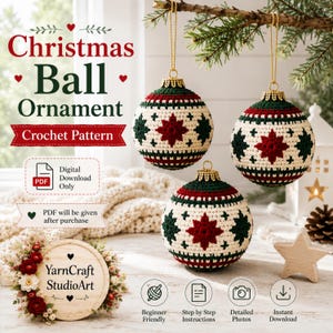 Pode incluir: Três enfeites de Natal de crochê com base creme e padrões de estrelas em verde escuro e vermelho profundo. O texto diz Christmas Ball Ornament Crochet Pattern, Digital Download Only, PDF will be given after purchase e YarnCraft StudioArt.