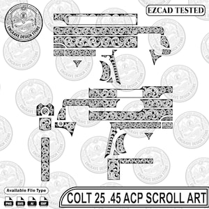 May include: A digital design file for laser engraving featuring intricate black and white scrollwork patterns shaped for a Colt 1911 .45 ACP pistol. The image includes the text "EZCAD TESTED" and "COLT 25 .45 ACP SCROLL ART" with file format icons.
