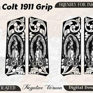 May include: A digital design file for Colt 1911 grips featuring a black and white illustration of the Virgin of Guadalupe surrounded by ornate floral scrollwork. The graphic includes text labels for SVG, PNG, DXF, JPEG, and the phrase Negative Version.