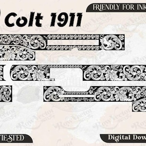 May include: A black and white digital vector file featuring intricate floral scrollwork patterns designed for a Colt 1911. The image includes text labels for SVG, PNG, DXF, and JPEG formats, along with the text Colt 1911, Friendly for Inkspace, and Ezcad Tested.