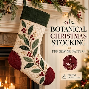 Puede incluir: Un calcetín navideño acolchado con puño verde oscuro, cuerpo color crema con patrón botánico de hojas verdes y bayas rojas, y puntera y talón rojo oscuro. El texto dice: BOTANICAL CHRISTMAS STOCKING PDF SEWING PATTERN 3 SIZES DIGITAL DOWNLOAD.