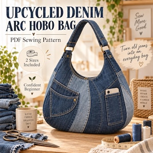 Puede incluir: Un patrón de costura en PDF para un bolso hobo de mezclilla reciclada con forma de arco, dos bolsillos exteriores y herrajes de latón. El texto dice: Upcycled Denim Arc Hobo Bag, PDF Sewing Pattern, 2 Sizes Included, Confident Beginner.